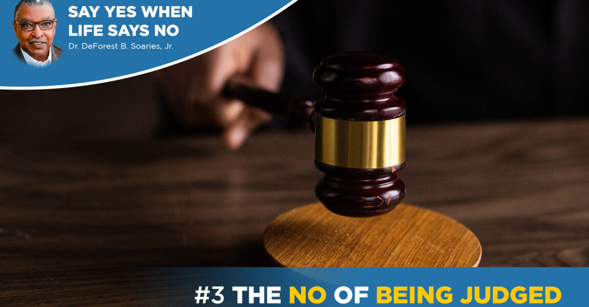 #3 – The NO of Being Judged